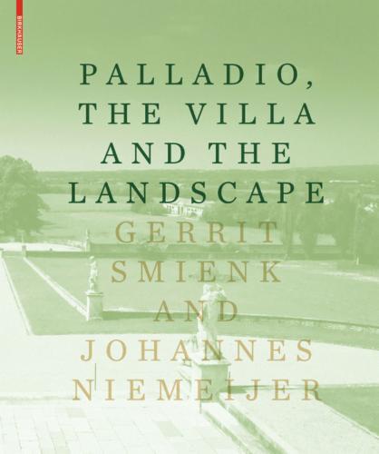 PALLADIO, THE VILLA AND THE LANDSCAPE